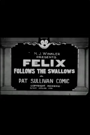 Постер: Felix Follows the Swallows
