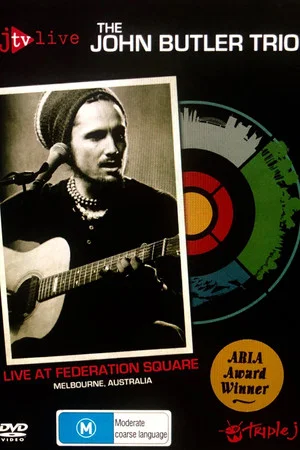 Постер: John Butler Trio Live At Federation Square