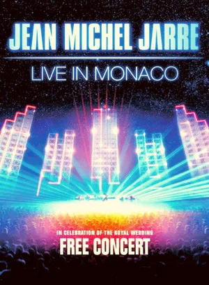 Постер: Jean-Michel Jarre - Live In Monaco