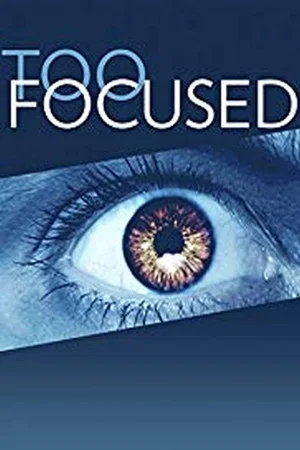 Постер: Too Focused