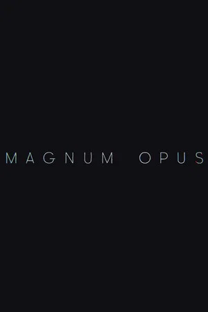 Постер: Magnum Opus