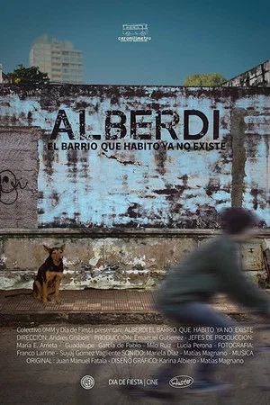 Постер: Alberdi, el barrio que habito ya no existe
