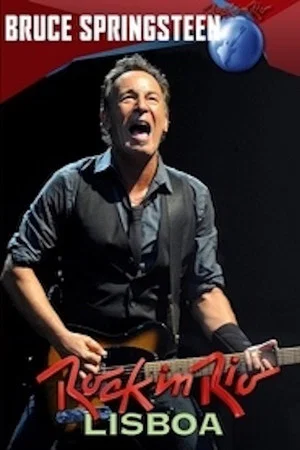 Постер: Bruce Springsteen & The E Street Band - Rock In Rio Lisboa