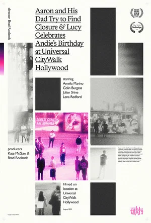 Постер: Aaron and His Dad Try to Find Closure & Lucy Celebrates Andie’s Birthday at Universal CityWalk Hollywood