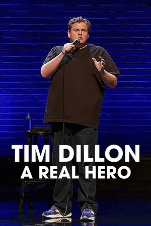 Постер: Tim Dillon: A Real Hero