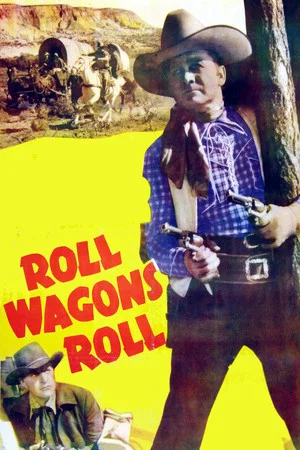 Постер: Roll Wagons Roll