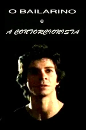 Постер: O Bailarino e a Contorcionista
