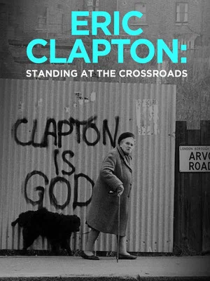 Постер: Eric Clapton: Standing at the Crossroads