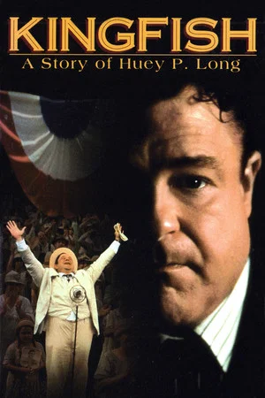 Постер: Kingfish: A Story of Huey P. Long