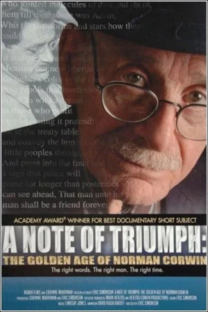 Постер: A Note of Triumph: The Golden Age of Norman Corwin