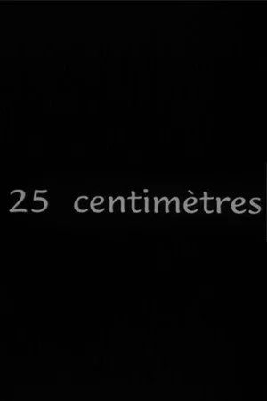 Постер: 25 Centimètres