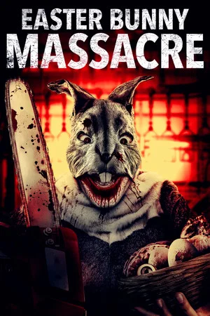 Постер: Easter Bunny Massacre