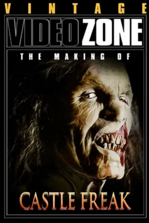 Постер: Videozone: The Making of "Castle Freak"