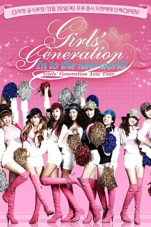 Постер: Girls' Generation - 1st Asia Tour: Into the New World