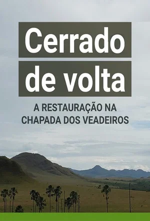 Постер: Cerrado de Volta: A Restauração na Chapada dos Veadeiros
