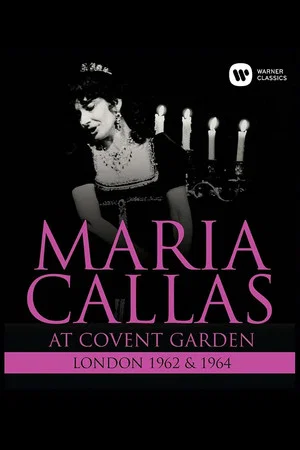 Постер: Maria Callas: At Covent Garden, 1962 and 1964