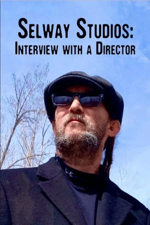 Постер: Selway Studios - Interview with A Director