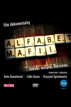 Постер: Alfabet mafii. Dekada mafijnej Warszawy