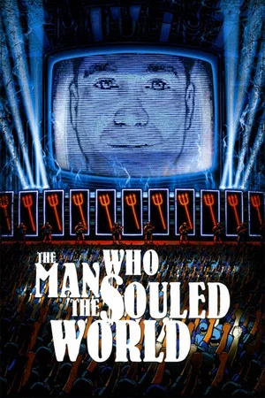 Постер: The Man Who Souled the World