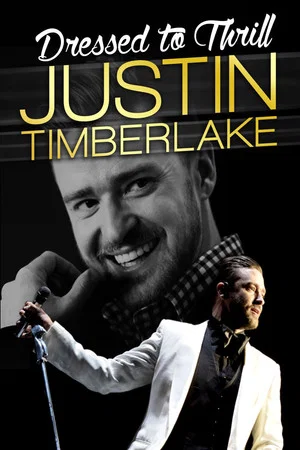 Постер: Justin Timberlake: Dressed To Thrill
