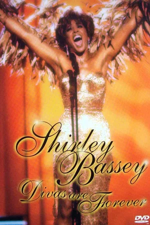 Постер: Shirley Bassey: Divas Are Forever