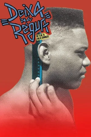 Постер: Deixa Na Régua