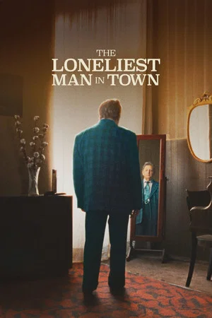 Постер: The Loneliest Man in Town