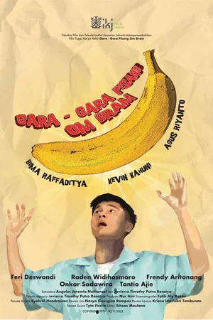 Постер: Gara-Gara Pisang Om Bram!