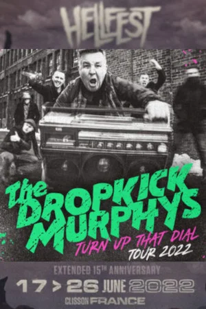 Постер: Dropkick Murphys - Au Hellfest 2022
