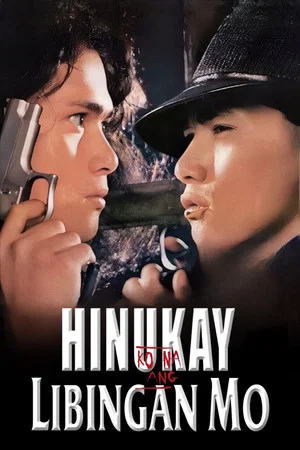 Постер: Hinukay Ko Na Ang Libingan Mo