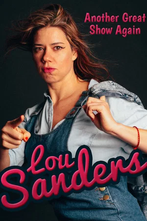 Постер: Lou Sanders: Another Great Show Again