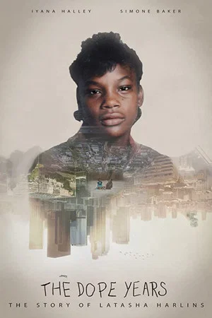 Постер: The Dope Years: The Story of Latasha Harlins