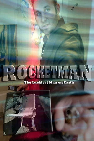 Постер: Rocketman: The Luckiest Man on Earth