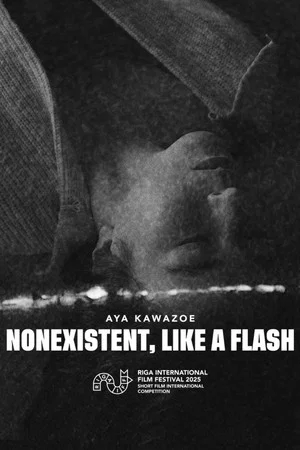 Постер: Nonexistent, Like a Flash