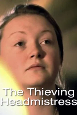 Постер: The Thieving Headmistress