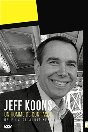 Постер: Jeff Koons: A Man of Trust