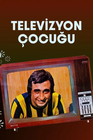 Постер: Televizyon Çocuğu