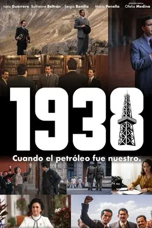 Постер: 1938: When Mexico Recovered Its Oil