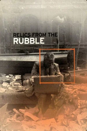 Постер: Relics from the Rubble