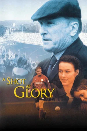 Постер: A Shot at Glory