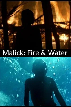 Постер: Malick: Fire & Water