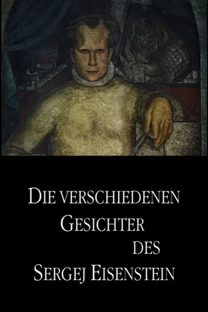 Постер: The Different Faces of Sergei Eisenstein
