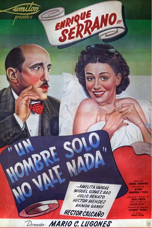 Постер: Un hombre solo no vale nada