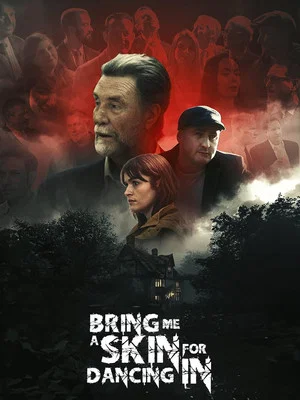 Постер: Bring Me A Skin For Dancing In