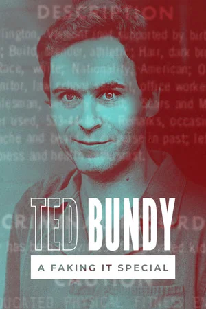 Постер: Faking It: Ted Bundy