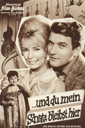 Постер: … und du mein Schatz bleibst hier