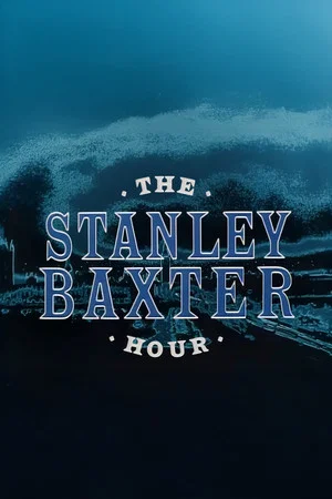 Постер: The Stanley Baxter Hour