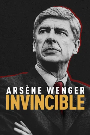 Постер: Arsène Wenger: Invincible