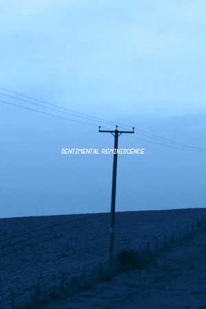 Постер: Sentimental Reminiscence