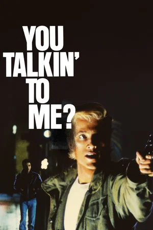 Постер: You Talkin' to Me?